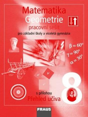 Matematika 8 pro ZŠ a víceletá gymnázia - Geometrie - pracovní sešit - Eduard Fuchs, Pavel Tlustý, Helena Binterová
