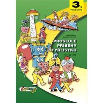 Proslulé příběhy Čtyřlístku: 1974 až 1976 (80-85389-45-2)