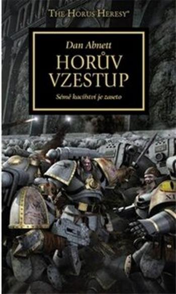 Warhammer 40 000 Horův vzestup - Dan Abnett