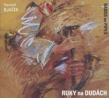 Vlastimil Bjaček - Ruky na dudách (CD)
