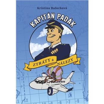 Kapitán Padák: Ztráty a nálezy (978-80-264-1942-6)