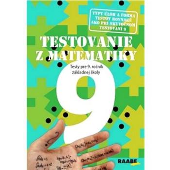 Testovanie 9 z matematiky Testy pre 9. ročník základnej školy (978-80-8140-425-2)