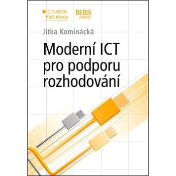 Moderní ICT pro podporu rozhodování (978-80-7400-531-2)