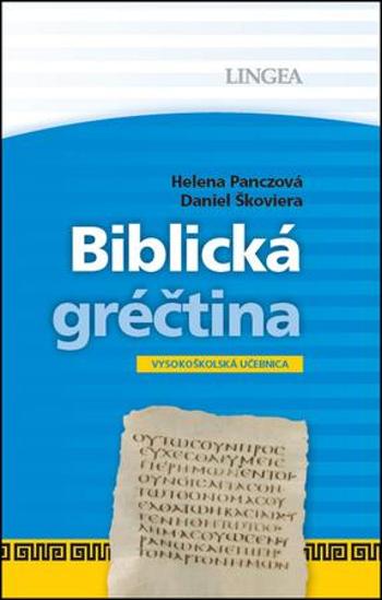 Biblická gréčtina, Vysokoškolská učebnica - Panczová Helena
