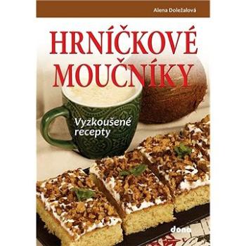 Hrníčkové moučníky: Vyzkoušené recepty (978-80-7322-226-0)