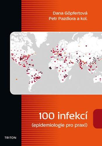 100 infekcí epidemiologie pro praxi - Pazdiora Petr