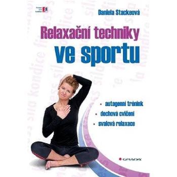 Relaxační techniky ve sportu (978-80-247-3646-4)