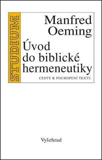 Úvod do biblické hermeneutiky - Oeming Manfred