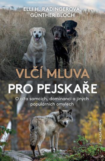 Vlčí mluva pro pejskaře - Elli H. Radingerová, Günter Bloch - e-kniha