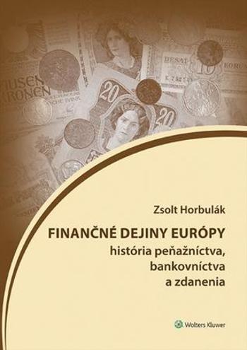 Finančné dejiny Európy - Horbulák Zsolt
