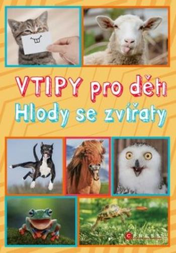 Vtipy pro děti: Hlody se zvířaty - Zuzana Neubauerová