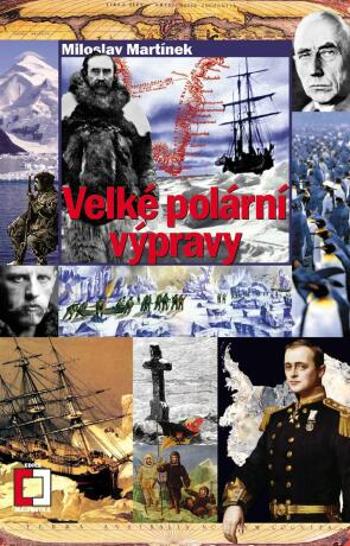 Velké polární výpravy - Miloslav Martínek - e-kniha