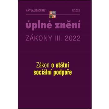 Aktualizace 2022 III/1 – o státní sociální podpoře (9771802834155)