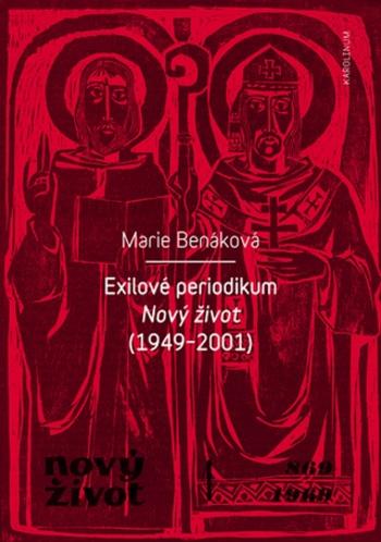 Exilové periodikum Nový život (1949–2001) - Marie Benáková - e-kniha