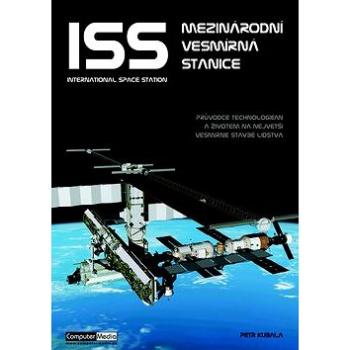 ISS Mezinárodní vesmírná stanice (978-80-7402-033-9)