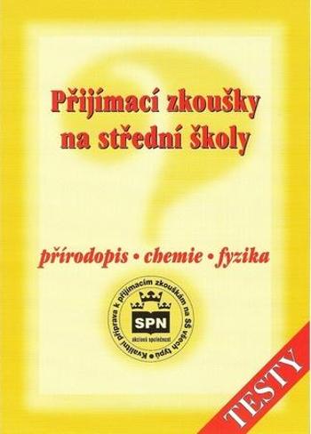 Přijímací zkoušky na SŠ přírodopis - chemie - fyzika - Bičík Milan