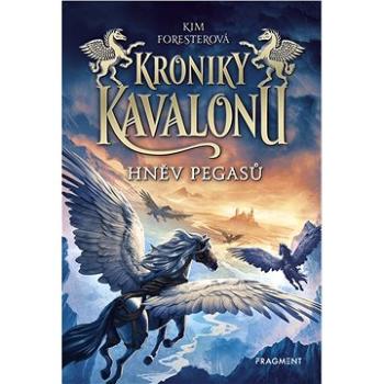 Kroniky Kavalonu - Hněv pegasů (978-80-253-4337-1)