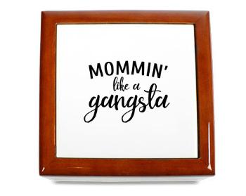 Dřevěná krabička Mommin like a gangsta