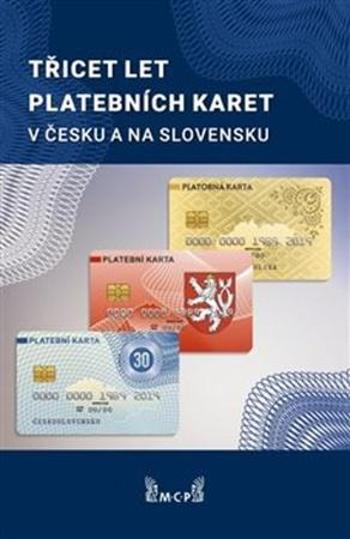 Třicet let platebních karet v Česku a Slovensku - Píša Rudolf