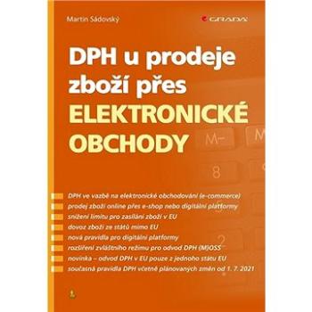 DPH u prodeje zboží přes elektronické obchody (978-80-271-1690-4)