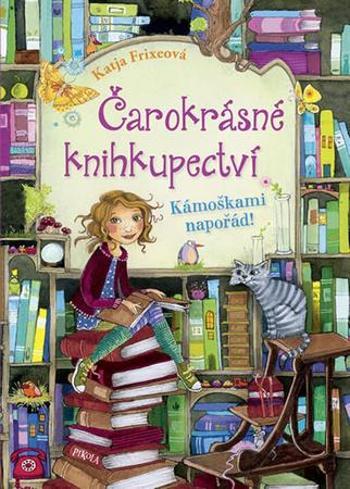 Čarokrásné knihkupectví Kámoškami napořád! - Frixeová Katja