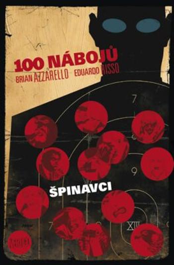 100 nábojů 12 - Špinavci - Brian Azzarello, Eduardo Risso