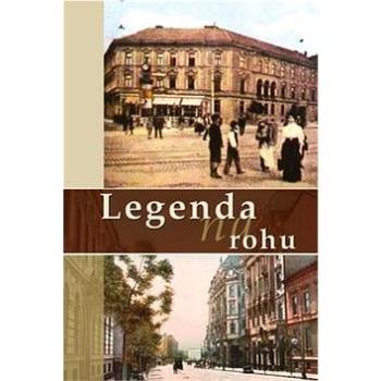 Legenda na rohu (978-80-8046-596-4)