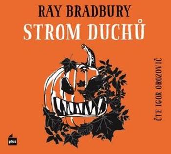 Strom duchů - Ray Bradbury - audiokniha