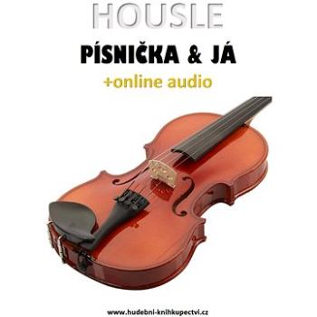 Housle, písnička & já (+online audio) (999-00-020-8687-8)