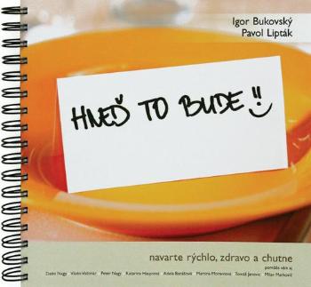 Hneď to bude! - Bukovský Igor