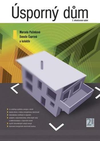 Úsporný dům - 2. vydání - Marcela Počinková, Danuše Čuprová - Čuprová Danuše