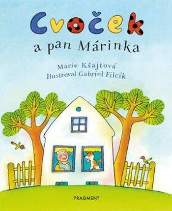 Cvoček a pan Márinka - Marie Kšajtová