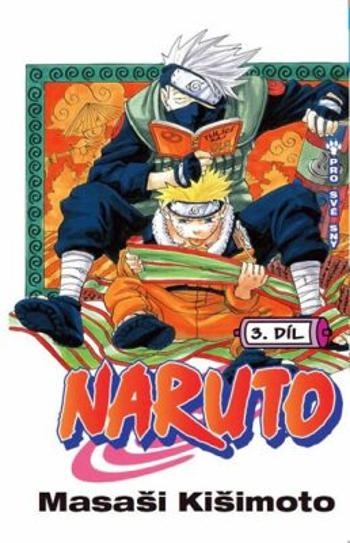 Naruto 3 - Pro své sny - Masashi Kishimoto