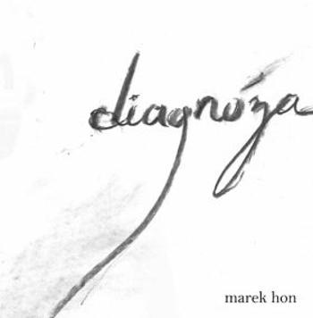 Diagnóza - Hon Marek