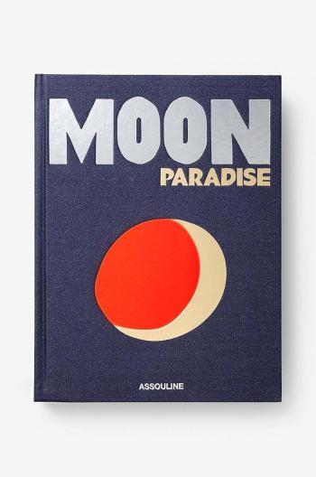 Knížka Assouline Moon Paradise by Sarah Cruddas, English