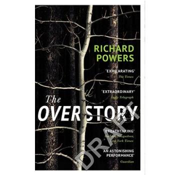 The Overstory: Shortlisted for the Man Booker Prize 2018 (1784708240)