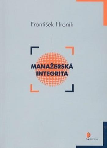 Manažerská integrita - František Hroník - e-kniha