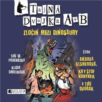 Tajná dvojka A + B - Zločin mezi dinosaury ()