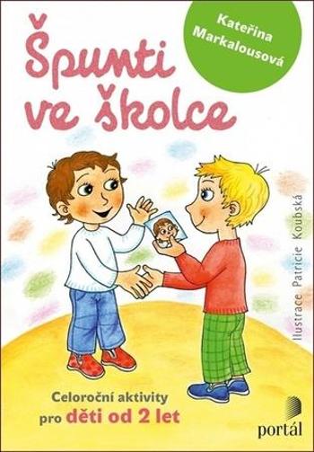 Špunti ve školce - Markalousová Kateřina