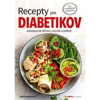Recepty pre diabetikov (978-80-8254-063-8)