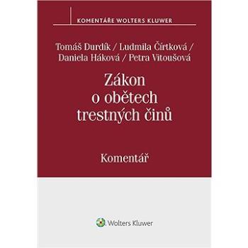 Zákon o obětech trestných činů (č. 45/2013 Sb.). Komentář (999-00-018-1040-5)