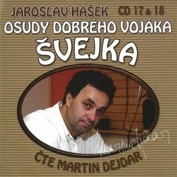 Osudy dobrého vojáka Švejka CD 17 & 18 - Jaroslav Hašek - audiokniha
