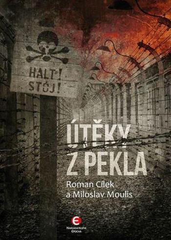 Útěky z pekla - Cílek Roman