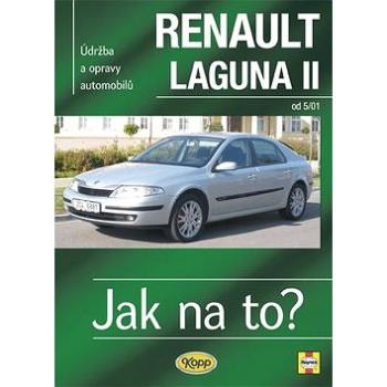 Renault Laguna II od 5/01: Údržba a opravy automobilů č. 95 (80-7232-343-1)