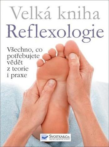 Velká kniha Reflexologie - Gillandersová Ann