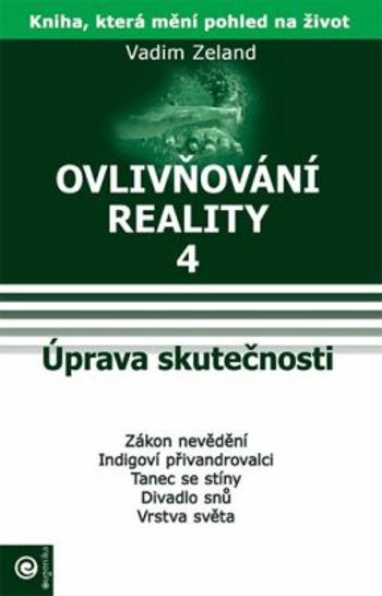 Úprava skutečnosti - Vadim Zeland