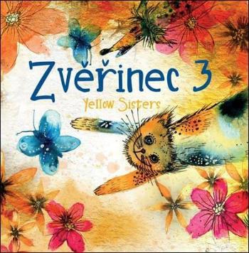 Yellow Sisters - Zvěřinec 3 (CD)