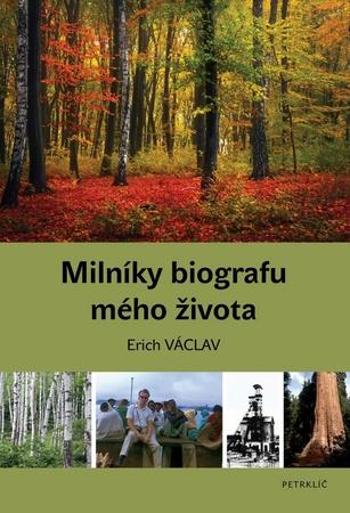 Milníky biografu mého života - Václav Erich