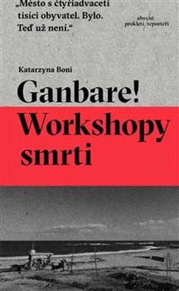 Ganbare! Workshopy smrti - Boni Katarzyna