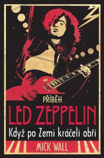 Příběh Led Zeppelin - Wall Mick